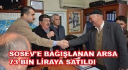 SOSEV’e Bağışlanan Arsa İhaleyle 73.250 TL’ye Satıldı